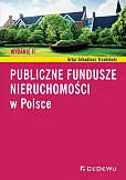 Publiczne fundusze nieruchomości w Polsce Publiczne fundusze nieruchomości w Polsce