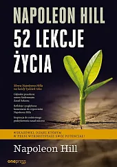 Napoleon Hill 52 lekcje życiaNapoleon Hill