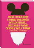 Ikony popkultury a prawo własności intelektualnej. Jak znani i sławni chronią swoje prawa