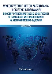 Wykorzystanie metod zarządzania i logistyki stosowanej do oceny interoperacyjności logistycznej w dz
