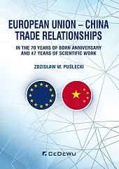 European Union - China Trade Relationships.,W.Zdzisław Puślecki