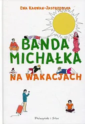 Banda Michałka Na wakacjachEwa Karwan-Jastrzębska