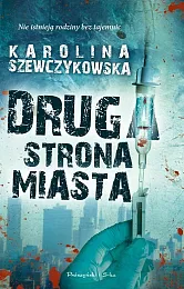 Druga strona miastaKarolina Szewczykowska