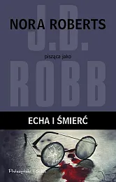 In Death. Echa i śmierćD.J. Robb