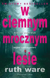 W ciemnym mrocznym lesieRuth Ware