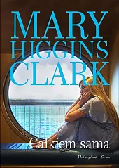 Całkiem samaHiggins Clark Mary