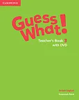 Guess What! 3 Teacher's Book with DVD