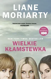Wielkie kłamstewkaLiane Moriarty Wielkie kłamstewkaLiane Moriarty