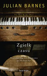 Zgiełk czasuJulian Barnes Zgiełk czasuJulian Barnes
