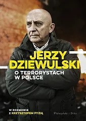 Jerzy Dziewulski o terrorystach w PolsceJerzy Dziewulski