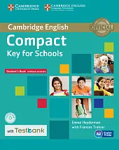 Compact Key for Schools Student's Book without Answers with CD-ROM with Testbank