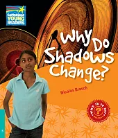Why Do Shadows Change?Nicolas Brasch