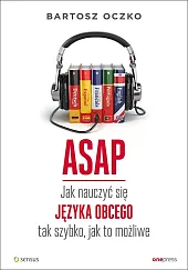 ASAP Jak nauczyć się języka obcego,Bartosz Oczko