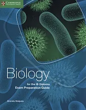 Biology for the IB Diploma Exam,Brenda Walpole