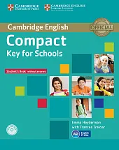 Compact Key for Schools Student's Book without answers + Workbook + CD