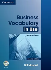 Business Vocabulary in Use: Intermediate +,Bill Mascull