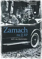 Zamach na II RP. Elity na,Remigiusz Piotrowski