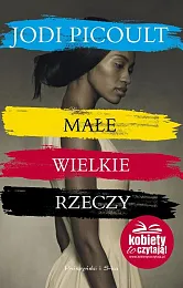 Małe wielkie rzeczyJodi Picoult Małe wielkie rzeczyJodi Picoult