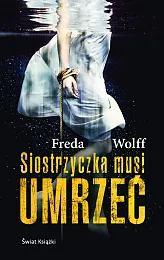Siostrzyczka musi umrzećFrieda Wolff