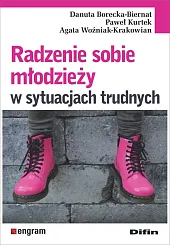 Radzenie sobie młodzieży w sytuacjach trudnychDanuta Borecka-Biernat