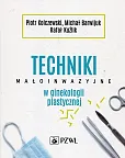 Techniki małoinwazyjne w ginekologii plastycznej Techniki małoinwazyjne w ginekologii plastycznej