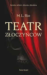 Teatr złoczyńcówMelanie Rio Teatr złoczyńcówMelanie Rio