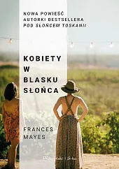 Kobiety w blasku słońcaFrances Mayes