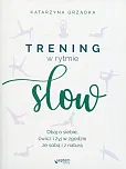 Trening w rytmie slow