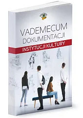 Vademecum dokumentacji instytucji kultury
