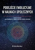 Podejście ewolucyjne w naukach społecznych Podejście ewolucyjne w naukach społecznych