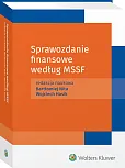 Sprawozdanie finansowe według Międzynarodowych Standardów Sprawozdawczości Finansowej Sprawozdanie finansowe według Międzynarodowych Standardów Sprawozdawczości Finansowej