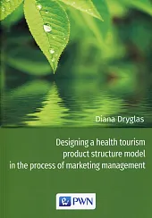 Designing a health tourism product structure,Diana Dryglas