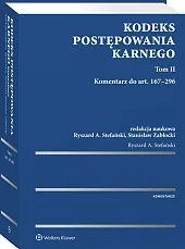 Kodeks postępowania karnego. Tom II. Komentarz do art. 167-296