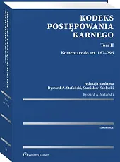 Kodeks postępowania karnego. Tom II. Komentarz,Ryszard A. Stefański
