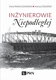 Inżynierowie Niepodległej Inżynierowie Niepodległej