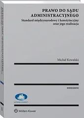 Prawo do sądu administracyjnegoMichał Kowalski Prawo do sądu administracyjnegoMichał Kowalski