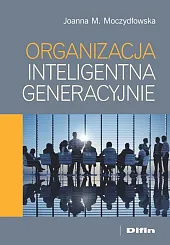 Organizacja inteligentna generacyjnieM.Joanna Moczydłowska