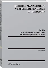 Judicial Management Versus Independence of Judiciary