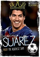 Suarez Nigdy nie będziesz samJarosław Kaczmarek