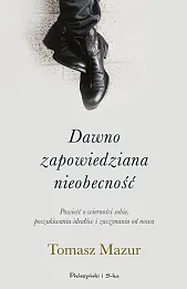 Dawno zapowiedziana nieobecność Dawno zapowiedziana nieobecność