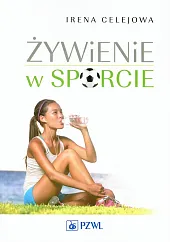 Żywienie w sporcieIrena Celejowa