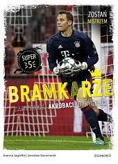 Bramkarze Zostań mistrzemJoanna Jagiełło