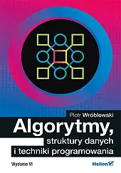 Algorytmy struktury danych i techniki programowania,Wróblewski Piotr