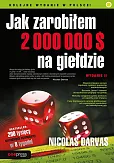 Jak zarobiłem 2 000 000 $ na giełdzie Wydanie II Jak zarobiłem 2 000 000 $ na giełdzie Wydanie II