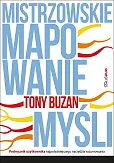 Mistrzowskie mapowanie myśli Podręcznik użytkownika najpotężniejszego narzędzia rozumowania