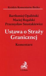 Ustawa o Straży Granicznej Komentarz Ustawa o Straży Granicznej Komentarz