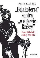 Polakożerca kontra wrogowie RzeszyPiotr Szlanta