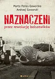 Naznaczeni przez rewolucję bolszewików