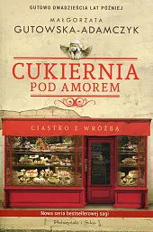 Cukiernia Pod Amorem Ciastko z wróżbąMałgorzata Gutowska-Adamczyk