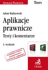Aplikacje prawnicze. Testy i komentarze Aplikacje prawnicze. Testy i komentarze